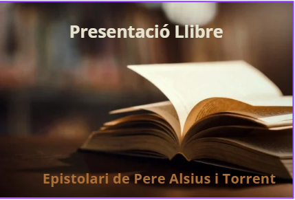 Presentació de llibre - Epistolari de Pere Alsius i Torrent