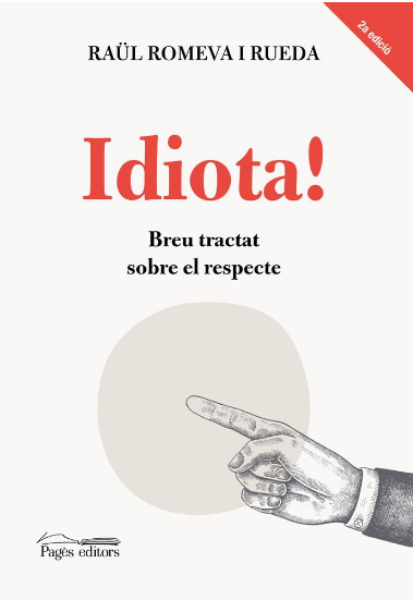 Presentació de llibre - Idiota!: breu tractat sobre el respecte