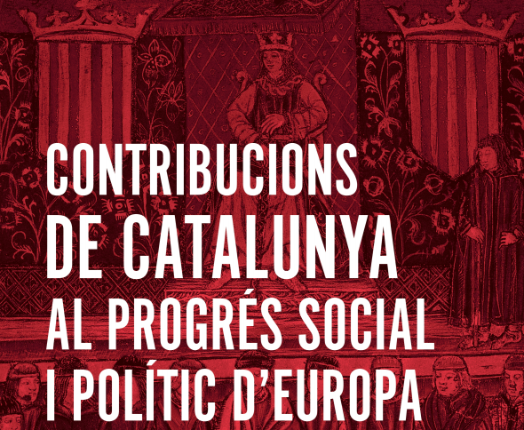 Exposicions: "Contribucions de Catalunya al Progrés Social i Polític d’Europa"