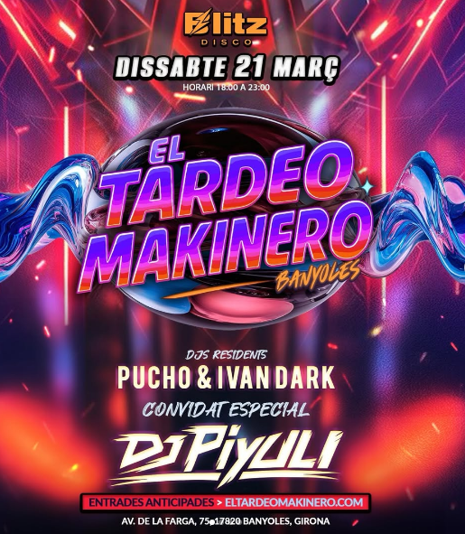 Blitz Disco Banyoles - Tardeo Makinero