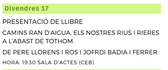 Presentació Llibre: Camins ran d'aigua. El nostres rius i rieres a l'abast de tothom – Pere Llorens i Jordi Badia