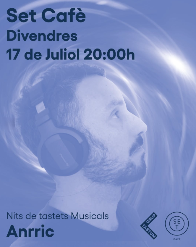 Música – Nits de Tastets Musicals al Set Cafè: Anrric