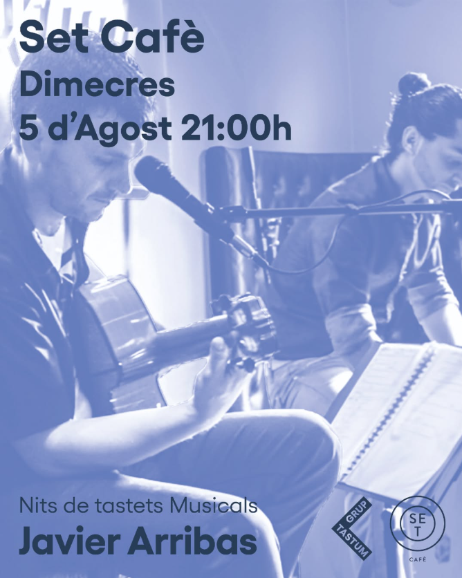 Música – Nits de Tastets Musicals al Set Cafè: Javier Arribas
