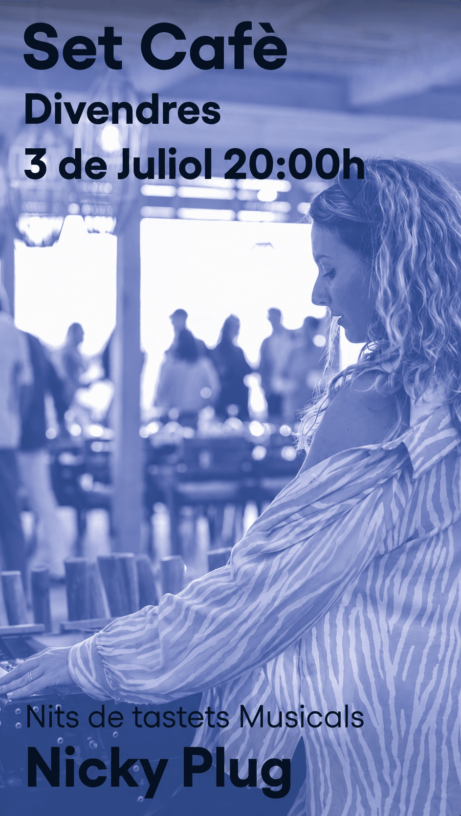 Música – Nits de Tastets Musicals al Set Cafè: Nicky Plug